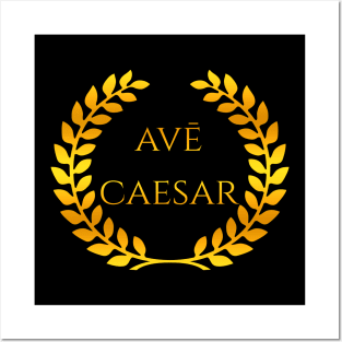 Ave Caesar Posters and Art